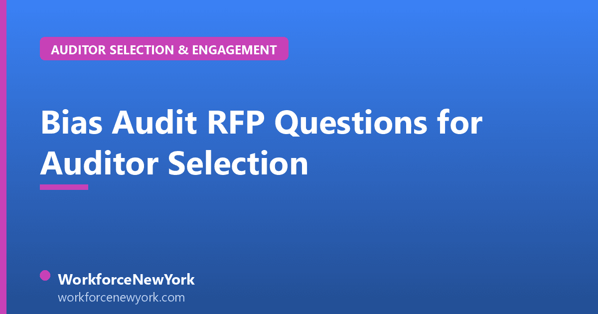 Bias Audit RFP Questions for Auditor Selection
