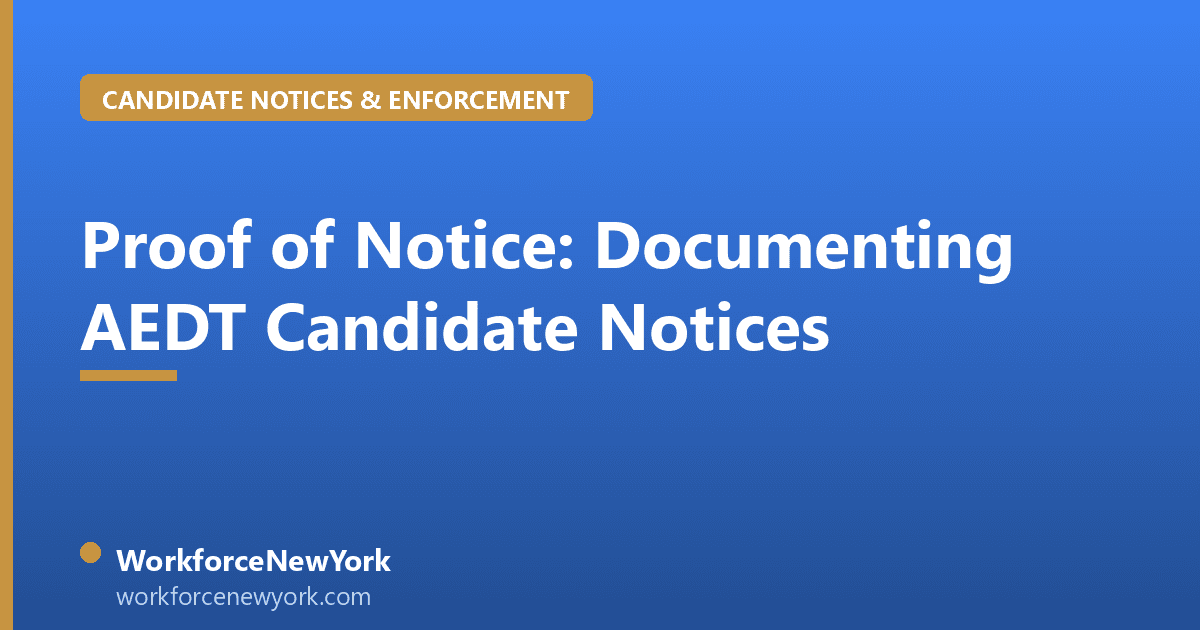 Proof of Notice: Documenting AEDT Candidate Notices