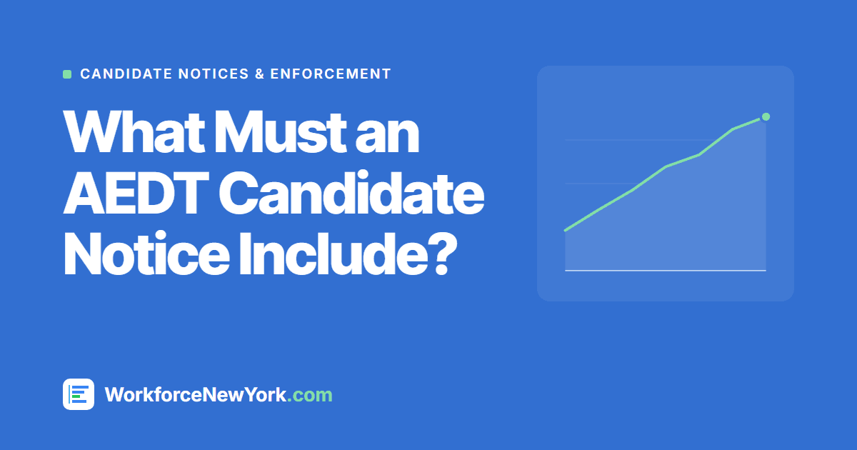 What Must an AEDT Candidate Notice Include?