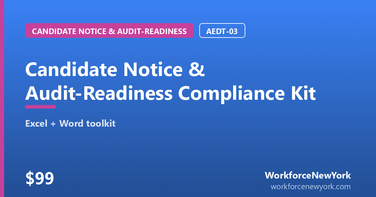Candidate Notice & Audit-Readiness Compliance Kit
