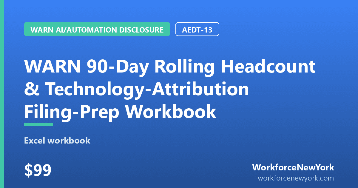 WARN 90-Day Rolling Headcount & Technology-Attribution Filing-Prep Workbook